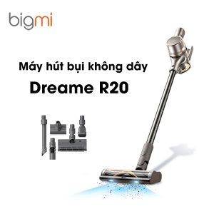 Máy hút bụi không dây Dreame R20