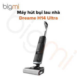 Máy hút bụi lau nhà Dreame H14 Ultra