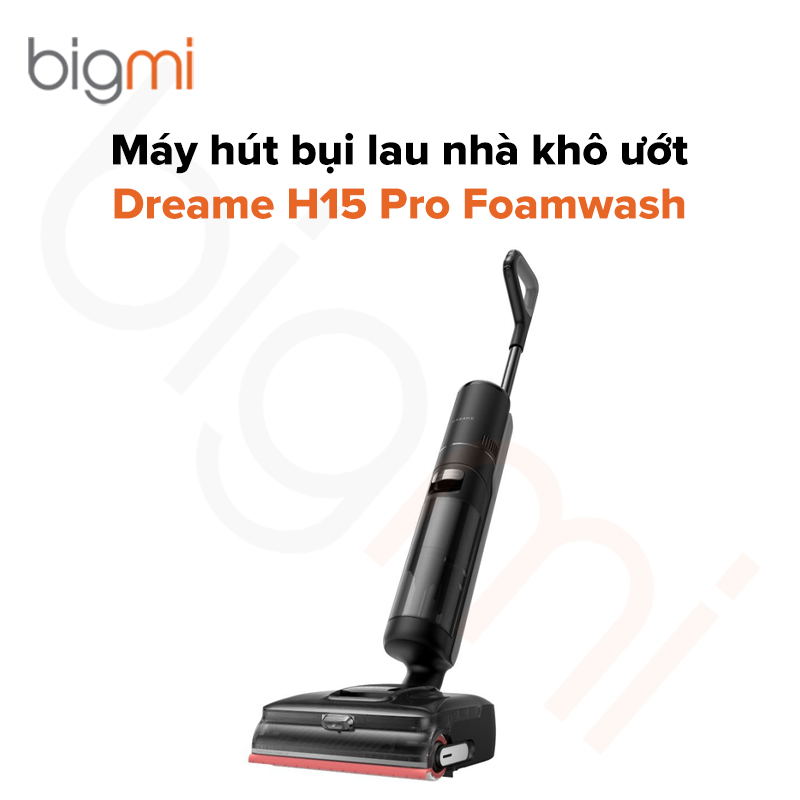 Máy hút bụi lau nhà khô ướt Dreame H15 Pro Foamwash – Chính hãng