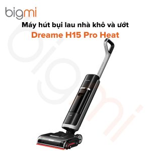 Máy hút bụi lau nhà Dreame H15 Pro Heat