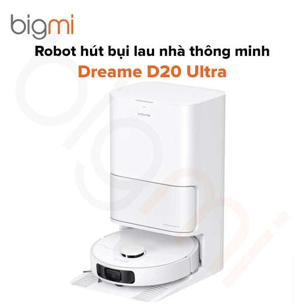 Robot hút bụi lau nhà Dreame D20 Ultra