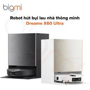 Robot hút bụi lau nhà Dreame X60 Ultra - Chính hãng