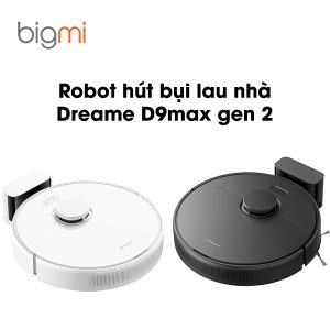 Robot hút bụi lau nhà Dreame D9 Max Gen 2